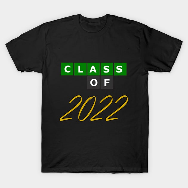 class of 2022 T-Shirt by Magandsons